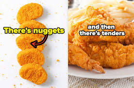 I know for a fact. Chicken Nuggets Or Chicken Tenders Quiz