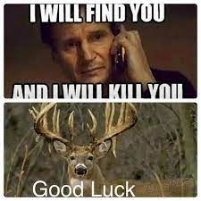 Hunting Meme Hunting Huntingmeme Huntinglife Hunter Deer Hunting Humor Funny Hunting Pics Deer Hunting Memes