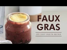 Faux Gras Recipe Vegetarian Foie Gras Chef Varun Arora Vegetarian Recipes Foie Gras Recipes