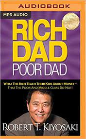 Rich dad poor dad audiobook is one of the best audiobooks wonderful book for anyone who wants to be an entrepreneur. Rich Dad Poor Dad Audiobook Robert T Kiyosaki