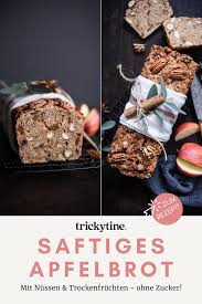 Leckeres Apfelbrot Mit Nussen Trockenfruchten Fantastisches Backrezept Ohne Raffinierten Zucker Trickytine Apfelbrot Brot Backen Rezept Einfach Rezepte