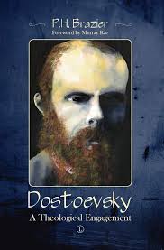 Amazon.com: Dostoevsky: A Theological Engagement: 9780718895365: Brazier,  P.H.: Books