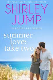 Summer Love Take Two Ebook By Shirley Jump Rakuten Kobo In 2021 Summer Of Love Summer Bestselling Author