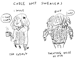 Sweater knitting is so exciting! I Want Cable Knit Sweaters To Be Something They Are Not Put This On