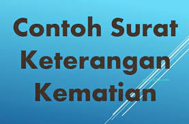 Contoh surat keterangan kematian dari gereja surat kematian gereja. Contoh Surat Keterangan Kematian Dalam Bahasa Inggris Kumpulan Surat Penting