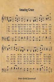 You can find below hymn sheet music for various instruments, and all levels (easy sheet music to difficult sheet music). Amazing Grace Hymn Dot Grid Journal 6x9 Hymnal Sheet Music Notebook With 120 Dotted Pages For Bullet Journaling Christian Song Lyric Gift Book Rustic Inspirational Bujo Journals Nimble Muse 9781694867377 Amazon Com Books