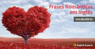 22 Frases Romanticas Em Ingles English Experts