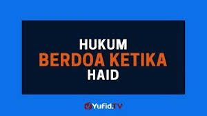 Datang bulan bukanlah momen yang ditunggu segelintir wanita kerana masalah pms dan kembung perut. Hukum Berdoa Ketika Haid Poster Dakwah Yufid Tv Youtube