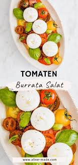 Tomaten Burrata Salat Rezept Einfach Lecker Aline Made In 2020 Rezepte Vegetarisches Essen Vegetarische Rezepte Einfach