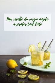 Ma Recette Du Virgin Mojito A Siroter Tout L Ete