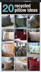 20 Recycled Pillow Ideas Recycled Pillows Pillows Diy Cushion Covers