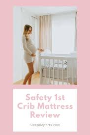 Safety 1st Heavenly Dreams White Crib Mattress Reviews 2019 Crib Mattress Best Crib Mattress White Crib