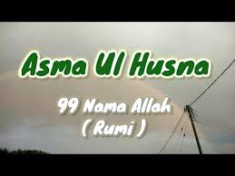 Allah itu memiliki sembilan puluh sembilan nama yang bagus. Asma Ul Husna No Audio Mute Song 99 Nama Allah Hijjaz Lirik Youtube