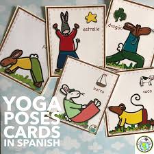 Yoga Poses For Spanish Class 18 Printable Cards Spanish Lessons For Kids Transition Activities Middle School Spanish Lessons