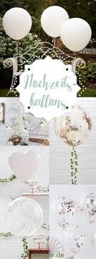 Die 40 Besten Bilder Zu Hochzeitsballons Hochzeitsballons Ballons Hochzeit Hochzeitsdeko