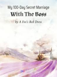You'll need to have the trust and confidence of your boss to ever . Liste Des Chapitres De My 100 Day Secret Marriage With The Boss Mtl Novel Fr