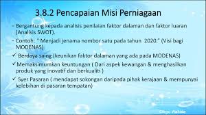 Visi dan misi harus dimiliki oleh setiap organisasi demi kemajuan bersama. Bab 3 Visi Misi Objektif Perniagaan Education Quizizz