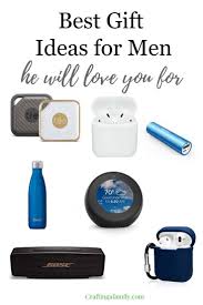 Surprise him with a thoughtful gift. Best Gift Ideas For Men Crafting A Family
