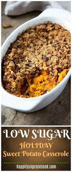 Healthy Sweet Potato Casserole Happily Unprocessed Recipe Sweet Potato Casserole Sweet Potato Casserole Healthy Sweet Potato Recipes Healthy