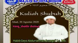 Do'a bersama untuk syeikh ali, habib ali assegaf dan untuk indonesia, tambahnya. Ayo Ngaji Habib Geys Abdurrahman Assegaf Kuliah Subuh Ahad 30 Agus 2020 Al Ihya Bogor Youtube