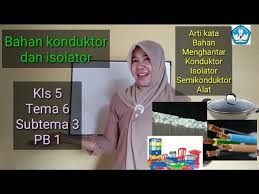 Sebaliknya, kalimat opini menyatakan kalimat yang masih bersifat gagasan, pendapat, saran ataupun kritik dari seseorang atau segolongan orang yang belum ada pembuktian mengenai kebenarannya. Bahan Konduktor Dan Isolator Kls 5 Tema 6 Subtema 3 Pb 1 Youtube