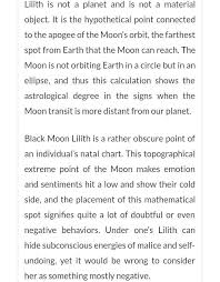 Among the many possible points (not planetary bodies nor asteroids nor fixed stars) this one has been popularized within a lim. The Affects Of Black Moon Lilith In The Eigth House Of Sex And Regeneration Zodiac Amino