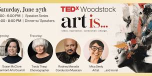 TEDxWoodstock Featuring Twyla Tharp