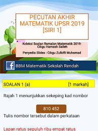 Ujian matematik murid tahun 6 di sebuah sekolah mengikut gred a, b dan c. Pecutan Akhir Matematik Upsr 2019 Siri 1