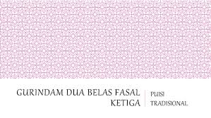 Karya ini terdiri atas 12 fasal dan dikategorikan sebagai puisi didaktik karena berisikan nasihat dan petunjuk menuju hidup yang diridhoi allah swt. Gurindam Dua Belas Fasal Ketiga