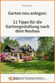Gartengestaltung Nach Dem Neubau 11 Tipps In 2020 Garten Neu Anlegen Garten Neu Gestalten Gartengestaltung
