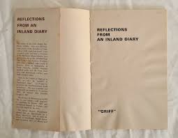 Reflections From An Inland Diary by Harry Griffiths “Griff”