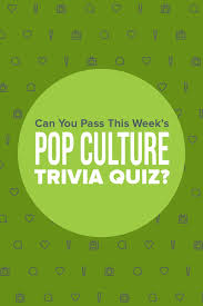 The more questions you get correct here, the more random knowledge you have is your brain big enough to g. Pop Culture Quiz Of The Week 09 26 21