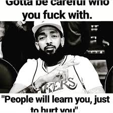 Pin By Annamae Stokes On Nipsey Tha Great Hussle Gangsta Quotes Hustle Quotes Rap Quotes