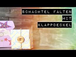 Box Mit Klappdeckel Falten Schachtel Basteln Diy Aus Papier Origami Youtube In 2020 Schachtel Basteln Schachtel Falten Origami