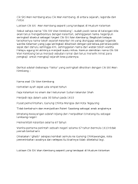 Baginda juga memerintah disatu negeri bernama negeri taman serendah sekebun bunga cerang tegayong dengan gelaran seri maharaja puteri. Cik Siti Wan Kembang Atau Cik Wan Kembang