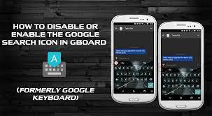Remove Google Search From The Google Gboard Keyboard Android How To Remove Search Icon Search