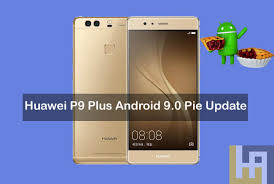 How To Install Android 9 0 Pie Firmware On Huawei P9 Plus Omnirom Huawei Advices