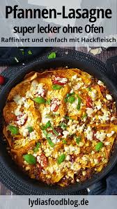 Pfannen Lasagne One Pot Lasagne Ohne Ofen Lydiasfoodblog Rezept In 2020 Pfannen Lasagne Rezepte Lasagne