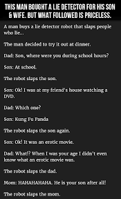 A father buys a lie detector robot that slaps people when they lie. Man Buys Lie Detector For His Son Wife But What Followed Is Priceless