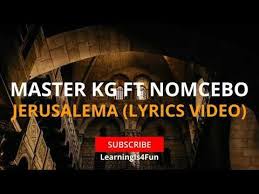 Master Kg Ft Nomcebo Jerusalema Translated To English Lyrics Video Youtube In 2020 Lyrics Line Dancing Songs