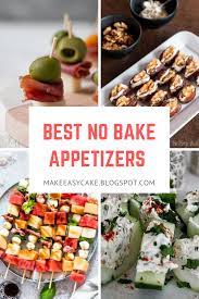 Best No Bake Appetizer Recipes Baked Appetizers Recipes Appetizer Recipes