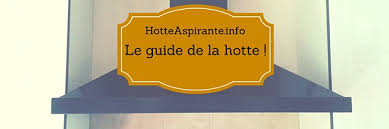 Hotte Aspirante Le Guide De La Hotte Pour Mieux La Choisir