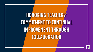 Honoring Teachers' Commitment to Continual Improvement through  Collaboration - ED.gov Blog