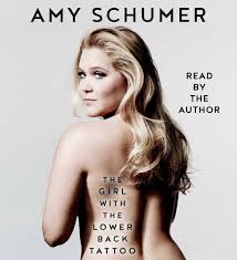 The Girl with the Lower Back Tattoo: Schumer, Amy, Schumer, Amy:  9781508222002: Amazon.com: Books