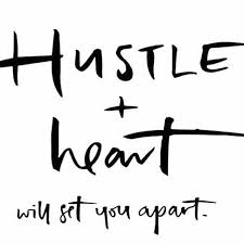 Hustle And Heart Will Set You Apart Words Quotes Happy Quotes Words