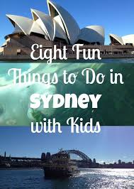 Eight Fun Things To Do In Sydney With Kids Australia Travel Australia Travel Guide Family Adventure Travel