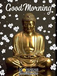 Check spelling or type a new query. 20 Morning Blessings Of Lord Buddha Morning Greetings Morning Quotes And Wishes Images