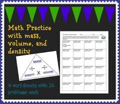 Mass Volume And Density Math Practice Math Practices Common Core Math Standards Math