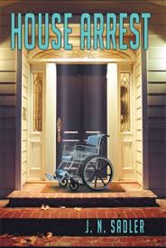 Book two in the murder house trilogy by franklin w. House Arrest By J N Sadler