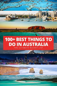 Bucket List 100 Must Do Things When Visiting Australia Best Beaches To Visit Oceania Travel Australia Travel